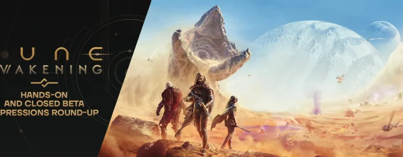 Impressões do beta fechado de Dune: Awakening empolgam imprensa e criadores
